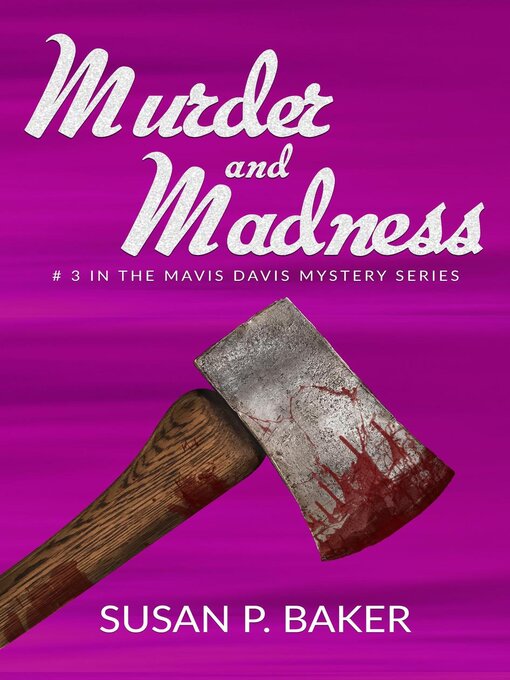 Title details for Murder and Madness by Susan P. Baker - Available